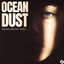 Ocean Dust - Dead On My Feet