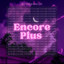Encore Plus