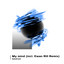 My Mind - Ewan Rill Remix