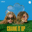 LI LU — Crank It Up (Extended Mix) cover art