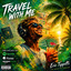Eric Tippetts - Travel With Me