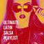Ultimate Latin Salsa Playlist cover