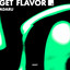 Get Flavor - Extended Mix