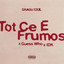 Tot Ce E Frumos