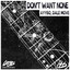 Don't Want None - Extended
