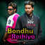 Bondhu Roshiya