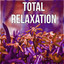 Total Relaxation – Good Day and Relaxing Moments, Smile & Laugh Out Laud with Happy Music, Instrumental Background Music cover
