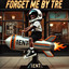 TrE ft. Enzo Gyseppe - Forget Me NOE REMIX