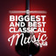 The Biggest and Best Classical Music cover