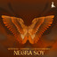 Negra Soy - Extended Mix