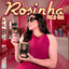Rosinha (2026) - Pintei-Lhos