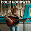 Cole Goodwin - Girl That s How