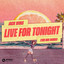 Live For Tonight - Tim Hox Extended Remix