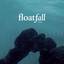 Float Fall - Forever