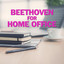 Beethoven for Home Office cover