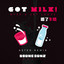 Got Milk! - Aster Remix