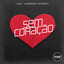 Sem Coração cover