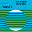 Haydn: The Elegant Composer cover