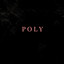 Poly