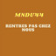 RENTRES PAS CHEZ NOUS - 2023 Remastered Version