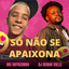 Só Não Se Apaixona cover