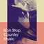 Non Stop Country Music cover