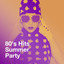 80's Hits Summer Party cover