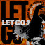 Let Go