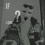 IF LOOK THERE? cover