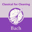 Classical for Cleaning: Bach cover