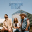 Blue Ridge Band - Loving You is Easy