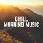 Chill Morning Music cover