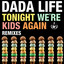 Tonight We're Kids Again - Salvatore Ganacci Remix