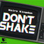 Don't Shake - Pegboard Nerds Remix