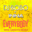 DJ B**o & INNA - Everybody (Mike Candys )
