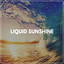 Liquid Sunshine cover