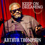 Arthur Thompson - Keep On Dreaming