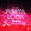 Fiesta Loca - Extended Mix