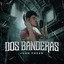 Dos Banderas cover