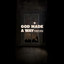 Unknown - 8 God Made A Way