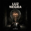 LUZ NEGRA