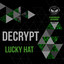 Decrypt — Lucky Hat cover art