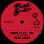 Freak Like Me - Extended Mix