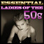 Essential Ladies of the 50's cover