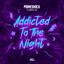Addicted To The Night feat. Diandra Faye - Extended Mix