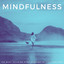 Mindfulness: The Most Relaxing River Streams To Feel Your Best cover