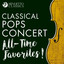Classical Pops Concert: All-Time Favorites! cover