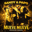 Sandy & Papo - Mueve , Mueve (SPOTISAVER)