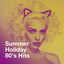 Summer Holiday 80's Hits cover