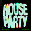 House Party - Extended Mix